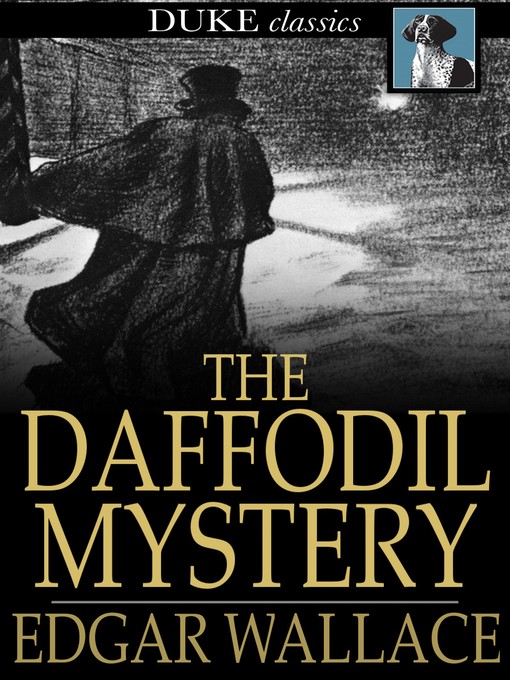 Title details for The Daffodil Mystery by Edgar Wallace - Wait list